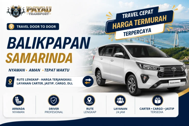 Travel Balikpapan Samarinda Cepat | Berangkat Rutin Setiap Hari
