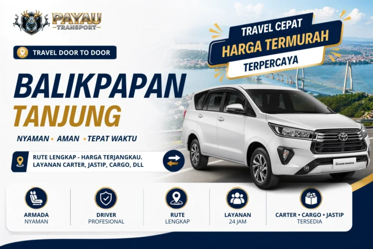 Travel Balikpapan Tanjung Cepat | Tersedia Setiap Hari