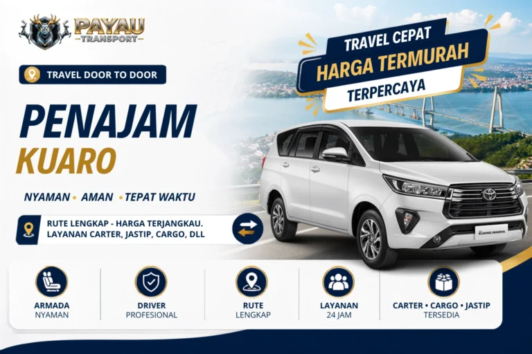 Travel Penajam Kuaro Jemput Antar | Jadwal Keberangkatan Setiap Hari