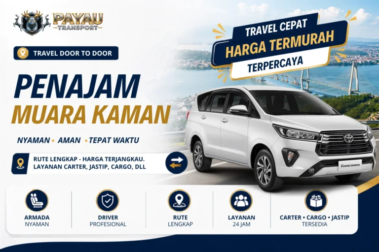 Travel Penajam Muara Kaman Nyaman & Aman | Jadwal Keberangkatan Setiap Hari