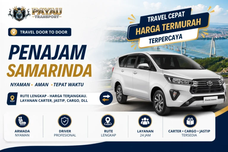 Travel Penajam Samarinda Harga Terjangkau | Berangkat Rutin Setiap Hari